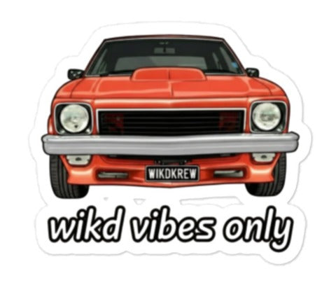 Torana Sticker - wikd vibes only (WikdKrew)